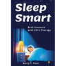 Sleep Smarter: Beat Insomnia with CBT-I Therapy