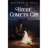 There Comets Cry