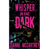 Whisper in the Dark
