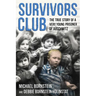 Survivors Club: The True Story of a Very Young Prisoner of Auschwitz