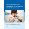 Investigating Emotional, Sensory and Social Learning in Early Years Practice