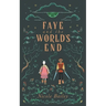 Faye and the World's End
