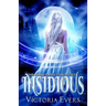 Insidious: The Marked Mage Chronicles