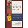 Wisdom of Ifá: An Ancient Paradigm for the Twenty-First Century and Beyond