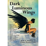 Dark Luminous Wings