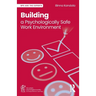 Building a Psychologically Safe Work Environment