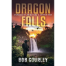 Dragon Falls: Standing Up to Beijing's Shadow War