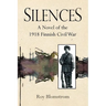 Silences: A Novel of the 1918 Finnish Civil War