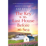 The Key to the Last House Before the Sea: A totally unforgettable page-turner full of family secrets