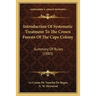 Introduction Of Systematic Treatment To The Crown Forests Of The Cape Colony: Summary Of Rules (1885)
