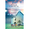 Christianity and the Mega Church: Soul Winning or Competitive Business
