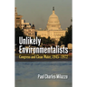 Unlikely Environmentalists: Congress and Clean Water, 1955-1972