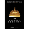 The Servant Economy: Where America's Elite Is Sending the Middle Class