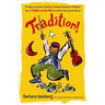Tradition!: The Highly Improbable, Ultimately Triumphant Broadway-To-Hollywood Story of Fiddler on the Roof, the World's Most Beloved Musical