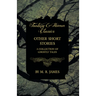 Other Short Stories - A Collection of Ghostly Tales (Fantasy and Horror Classics)
