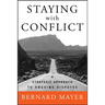 Staying with Conflict: A Strategic Approach to Ongoing Disputes