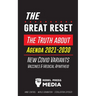 The Great Reset!: The Truth about Agenda 2021-2030, New Covid Variants, Vaccines & Medical Apartheid - Mind Control - World Domination - Sterilization