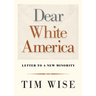 Dear White America: Letter to a New Minority
