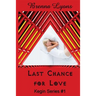 Last Chance for Love: Includes: In Her Ladyship's Service, Graham: Training the Earth-Born Lord, and Earth-Born Lord