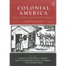 Colonial America: Essays in Politics and Social Development