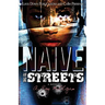Naïve to the Streets