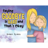 Saying Goodbye is Hard, and That's Okay
