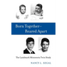 Born Together-Reared Apart