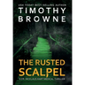 The Rusted Scalpel: A Medical Thriller