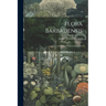 Flora Barbadensis: A Catalogue of Plants in Barbados