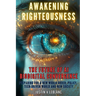 Awakening Righteousness - The Future of AI Biodigital Convergence: Preparing For a New World Order, Policy, Tech-Driven World and New Society