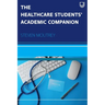 The Healthcare Students' Academic Companion