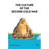 The Culture of the Second Cold War