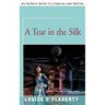 A Tear in the Silk