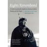 Rights Remembered: A Salish Grandmother Speaks on American Indian History and the Future