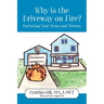 Why is the Driveway on Fire? Parenting Your Teens and Tweens
