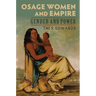 Osage Women and Empire: Gender and Power