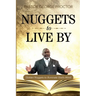 Nuggets to Live By: Golden Nuggets to Illuminate God's Word