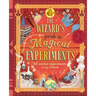The Wizard's Guide to Magical Experiments: 40 Science Experiments to Try at Home