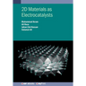 2D Materials as Electrocatalysts