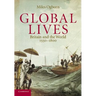 Global Lives: Britain and the World, 1550-1800