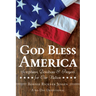 God Bless America: Scriptures, Devotions & Prayers for Our Nation, a 60-Day Devotional