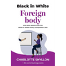Foreign body: poems from the Black in White poetry competition 2021