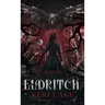 Eldritch (The Eating Woods, #2)