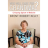 Who Will Care for Grandma?
