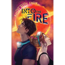 Into the Fire