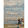 Christian Philosophy as a Way of Life: An Invitation to Wonder
