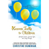 Heaven Talks To Children: Afterlife Contacts, Spiritual Gifts and Loving Messages