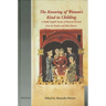 The Knowing of Woman's Kind in Childing: A Middle English Version of Material Derived from the Trotula and Other Sources