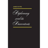 Diplomacy and its Discontents
