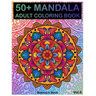 50+ Mandala: Adult Coloring Book 50 Mandala Images Stress Management Coloring Book For Relaxation, Meditation, Happiness and Relief